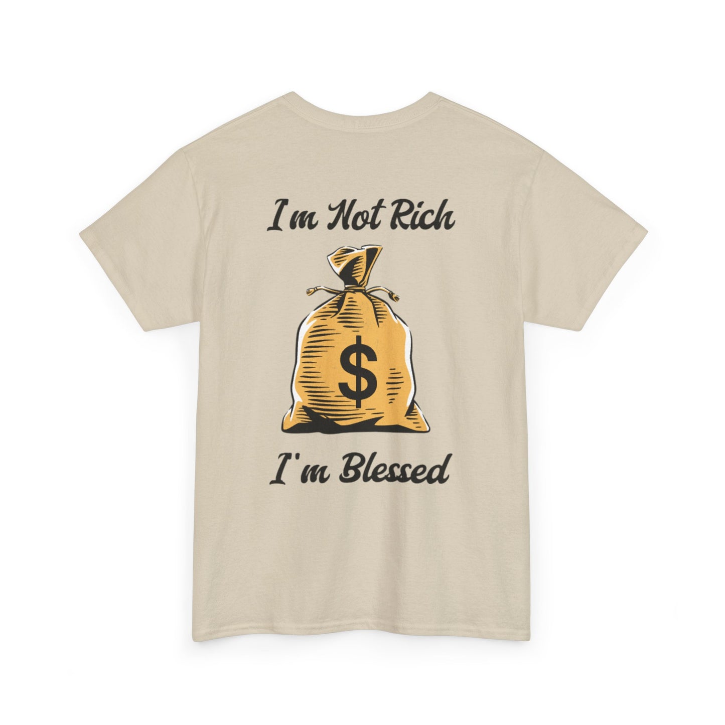 I'm Not Rich I'm Blessed Heavyweight Cotton Tee