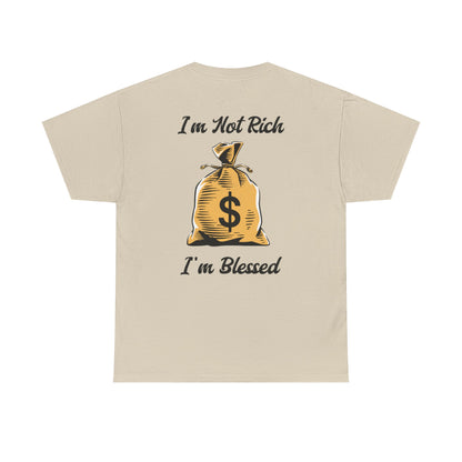 I'm Not Rich I'm Blessed Heavyweight Cotton Tee